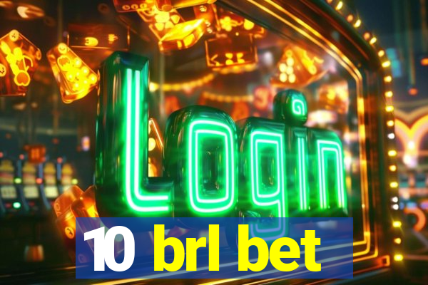 10 brl bet